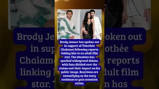 Brody Jenner Defends Timothée Chalamet Amid Romance Buzz