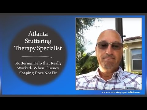 Stuttering Help that Really Worked- When Fluency Shaping Does Not Fit