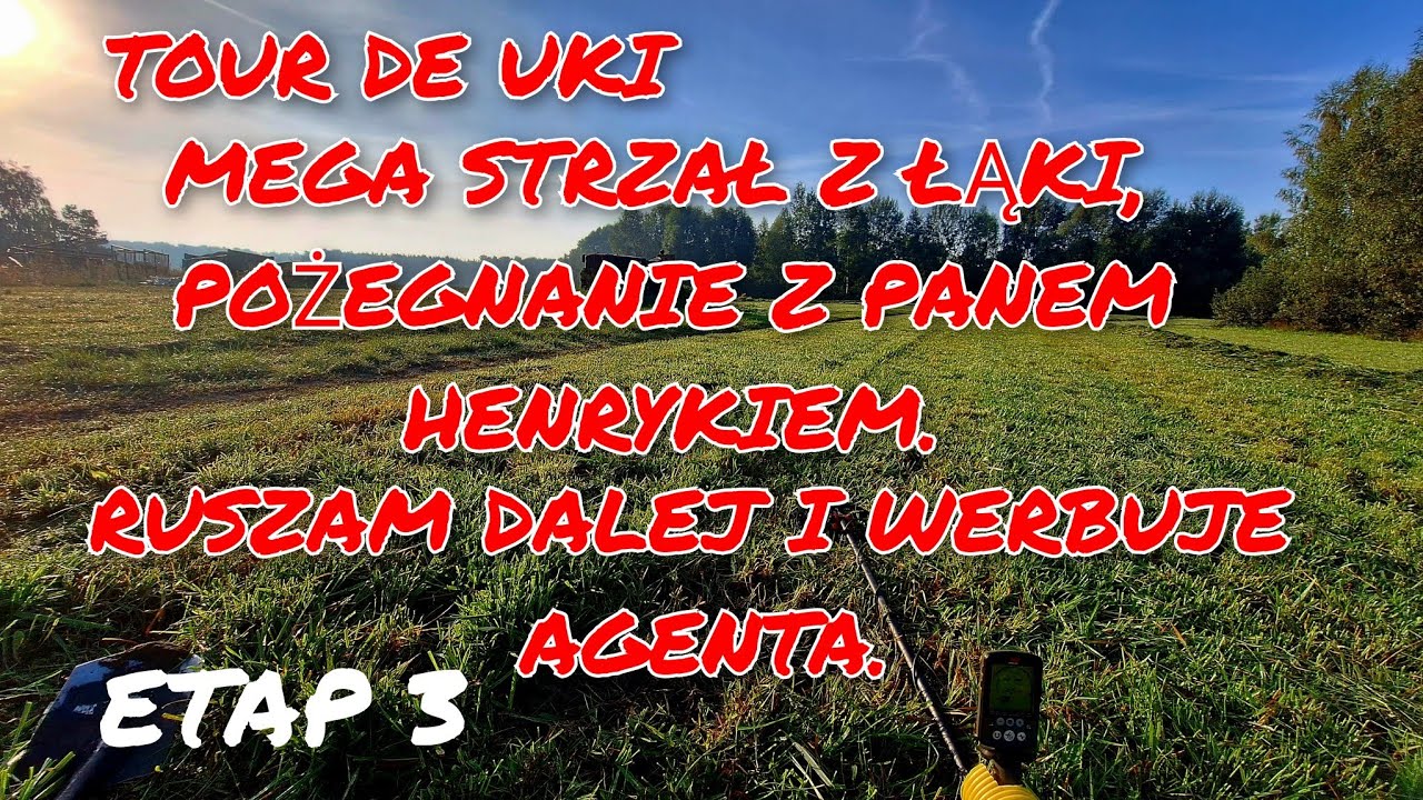 TOUR de UKI - ETAP 3 - POŻEGNANIE Z WILCZE, WERBUNEK AGENTA I MEGA ZASKOCZENIE.