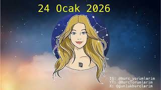 24 Ocak 2026 Burç Yorumları