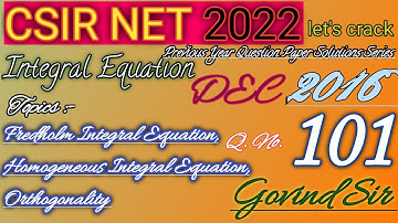 Csir net 2022 | Integral Equation | PYsQ Series | DEC 2016