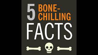 Famous Bone-chilling facts about your bones! Wealth