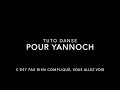 Tuto danse  40 ans yannoch