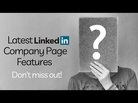 LinkedIn Top Tips for Business Page 2020 | Key features to help your ...