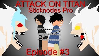 Attack On Titan | Season 1 | Episode 3 | Shingeki No Kyojin | Sticknodes Pro