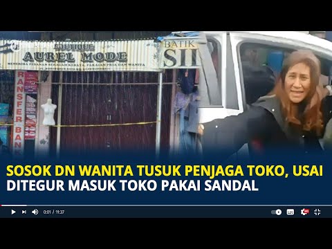 Sosok DN Wanita Tusuk Penjaga Toko di Tanggerang, Usai Ditegur Masuk Toko Pakai Sandal