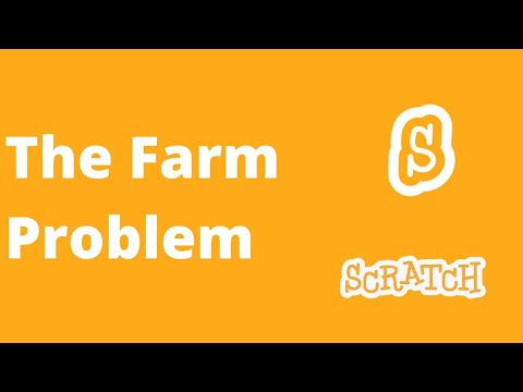 9#  The Farm Problem | Scratch Coding Practices & challenging Tasks
