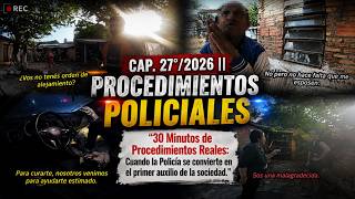 CAP. 27°/2026 #ProcedimientosPoliciales #PoliciaNacional #AniÑandeKangy #Policía #Seguridad