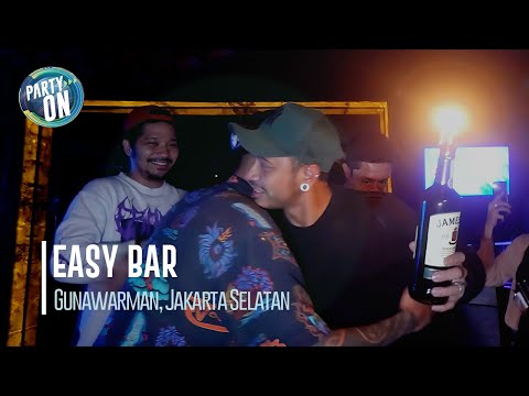 Party ON at Easy Bar Gunawarman, Jakarta Selatan