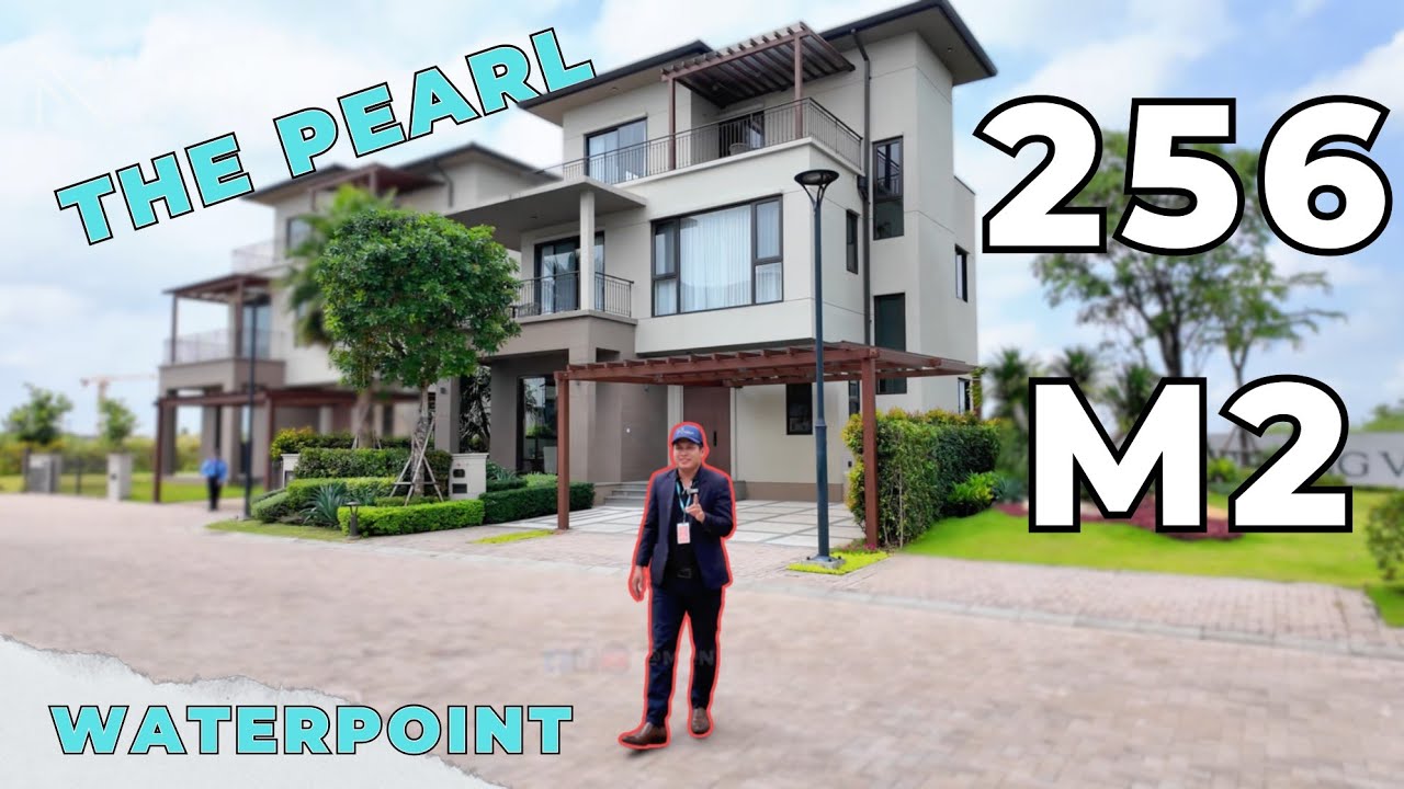 Waterpoint | Mạnh Lê Review chi tiết biệt thự The Pearl 256m2 dự án Waterpoint của CDT Nam Long