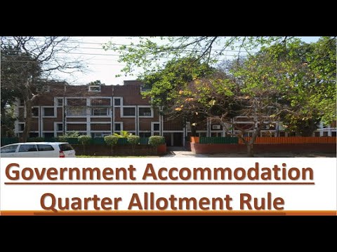 Government Accommodation Quarter Allotment Rule