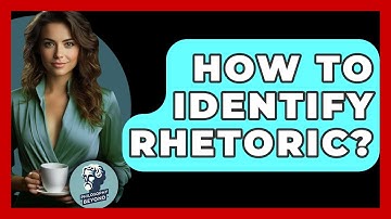 How To Identify Rhetoric? - Philosophy Beyond
