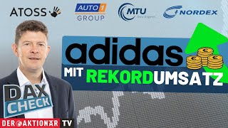 DAX-Check LIVE: Adidas, ATOSS Software, Auto1, MTU Aero Engines, Nordex, SAP im Fokus screenshot 2