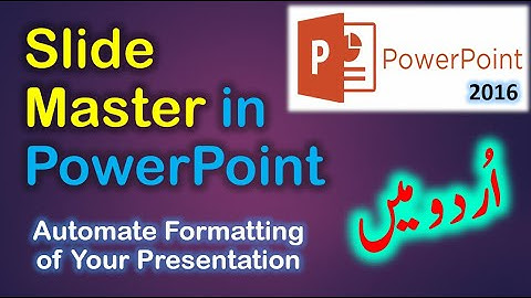 How to use slide master in PowerPoint 2016  | PowerPoint Slide Master | Urdu Hindi | ICT Nuggets