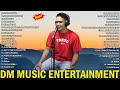 Dm music entertainment full album  dm band opm ibig kanta 2022    popular songs 2022