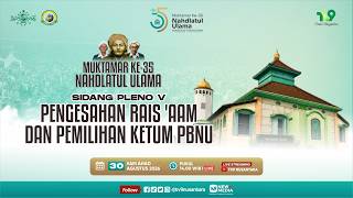 🔴(LIVE) PENETAPAN  AHWA DAN PEMILIHAN KETUA UMUM PBNU MUKTAMAR KE-35 NU