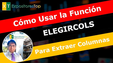 Cómo usar ELEGIRCOLS en Excel Extrae Columnas Fácilmente y Ahorra Tiempo