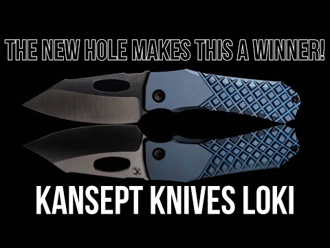 It Was Always Good, Now It’s Great - Kansept Knives Loki