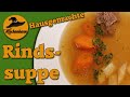 Echte  Rindssuppe hausgemacht !