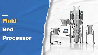 Laboratory Fluidized Bed Processor with Fluidized Bed Dryer - Senieer