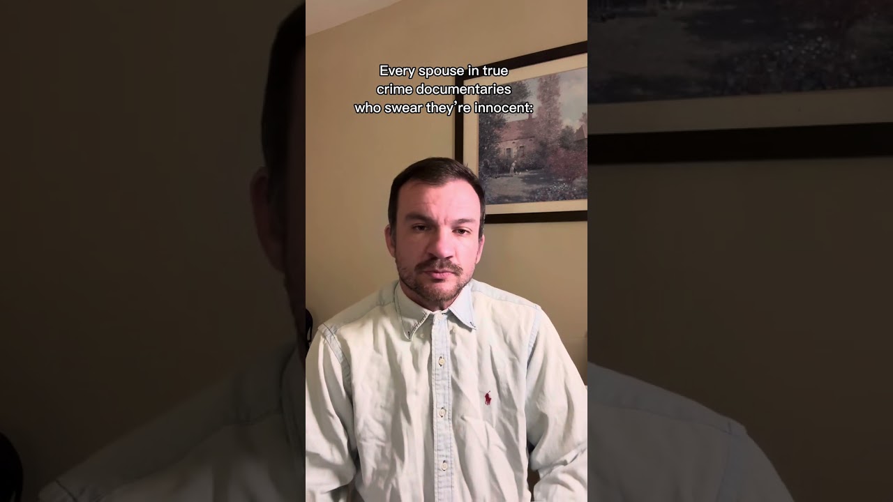 Every spouse in true crime documentaries who swear they’re innocent