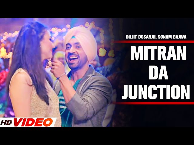 Mitran Da Junction - Diljit Dosanjh (Full Video) | Sonam Bajwa | Latest PunjabI Song 2023 | New Song class=