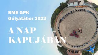 BME GPK Gólyatábor 2022 - A Nap Kapujában