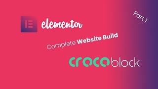 Start to Finish - Complete WordPress  Elementor & JetEngine Website Build  - Part 1