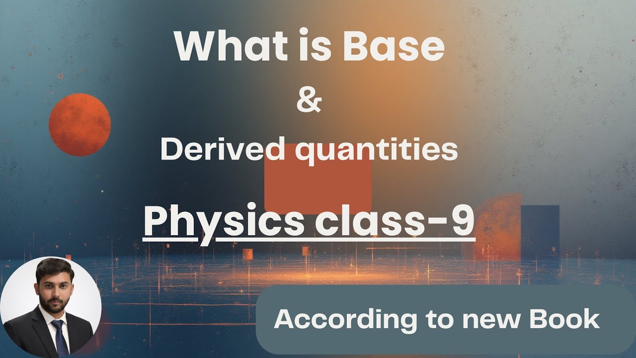 Basic and Derived Quantities