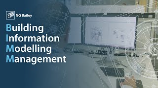 Building Information Modelling Management (BIMM) | NG Bailey