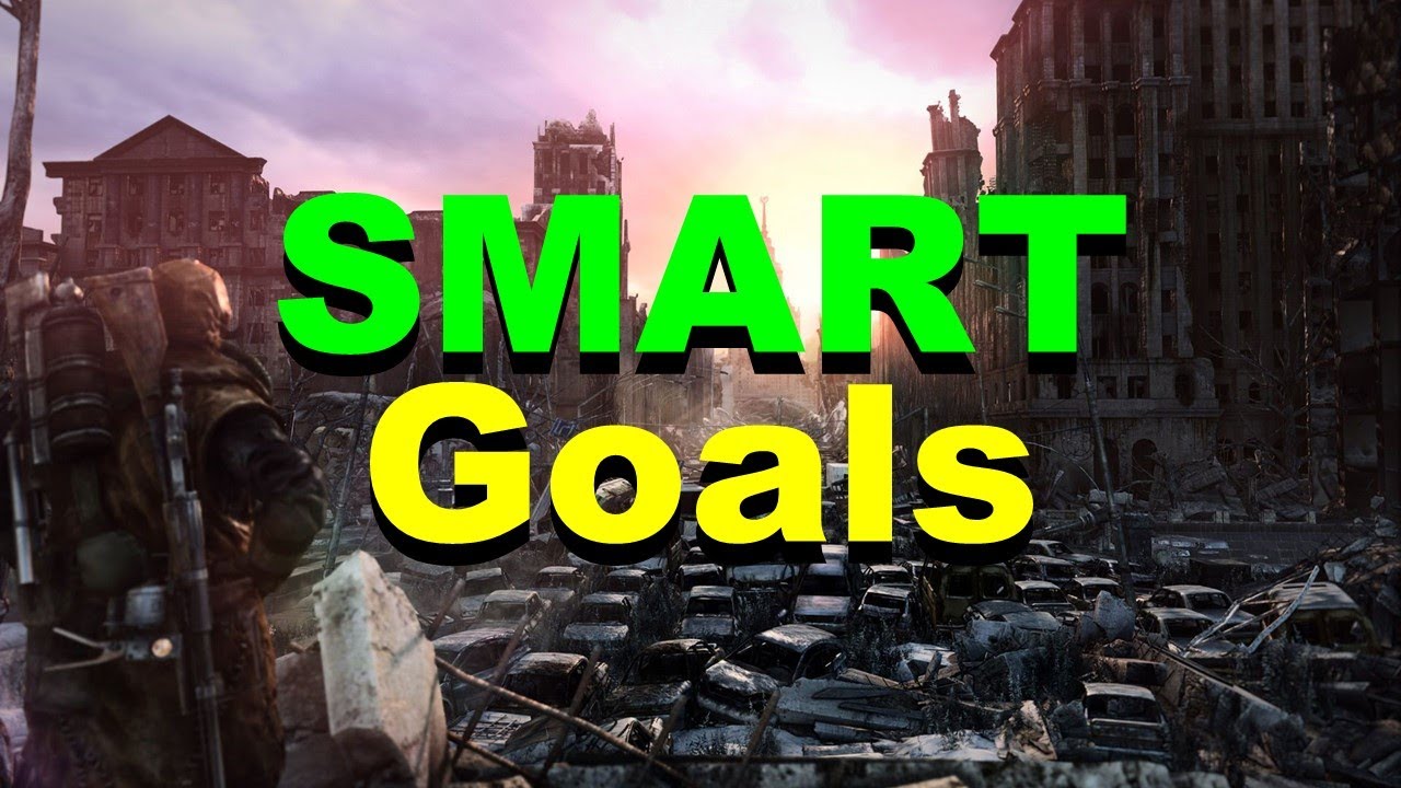 Prepping For Beginners No. 6 – SMART Goals