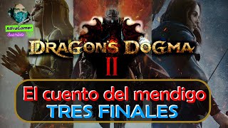 Dragon´s Dogma 2: El cuento del mendigo 