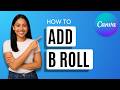 How to Add B Roll in Canva [Quick Guide]