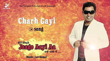 Bill Singh | Charh Gayi | Lal Kamal | Evergreen  Punjabi Songs