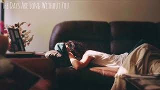 The Days Are Long Without You  Pacific Day original Song