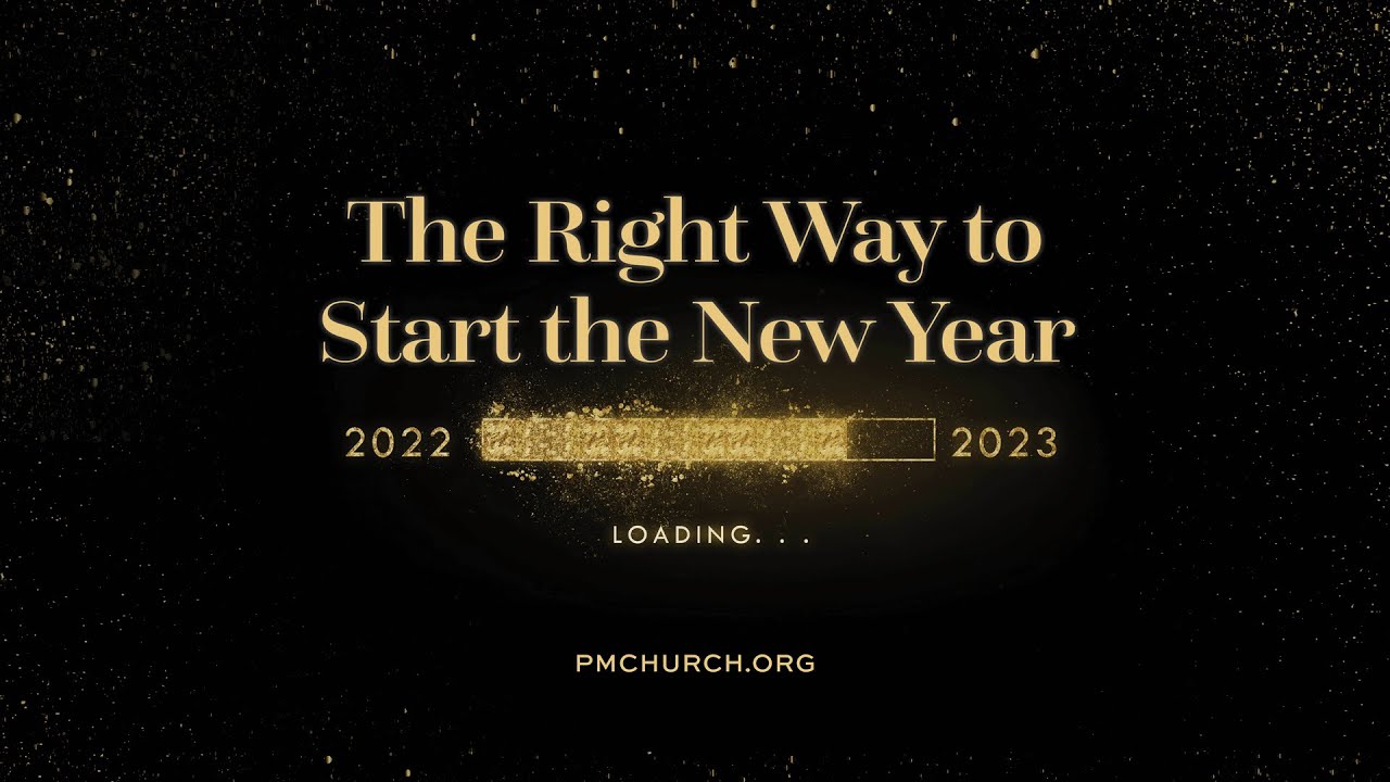 The Right Way to Start the New Year - YouTube