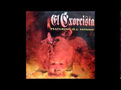 DJ Satanic — El Exorcista ft DJ Satanic El Exorcista (Infernal Mix)