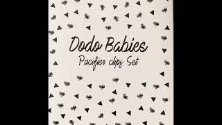 Unboxing baby pacifier clip set /Dodo Babies