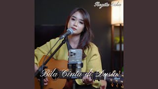 Bila Cinta Di Dusta