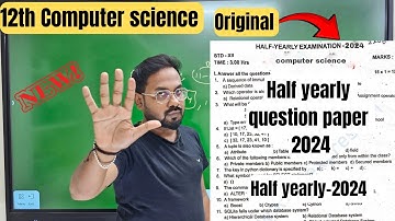 12th Computer science-half yearly question paper 2024|100% sure questions