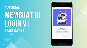 Tutorial Membuat User Interface Login V1 di React Native Part 1 [2022]