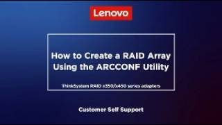 How to Create a RAID Array Using the ARCCONF Utility