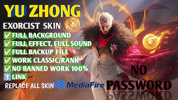 UPDATE Script Skin YU ZHONG Exorcist No Password Full Voice Effect - New Patch
