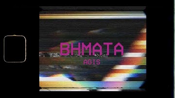 AGIS - BHMATA