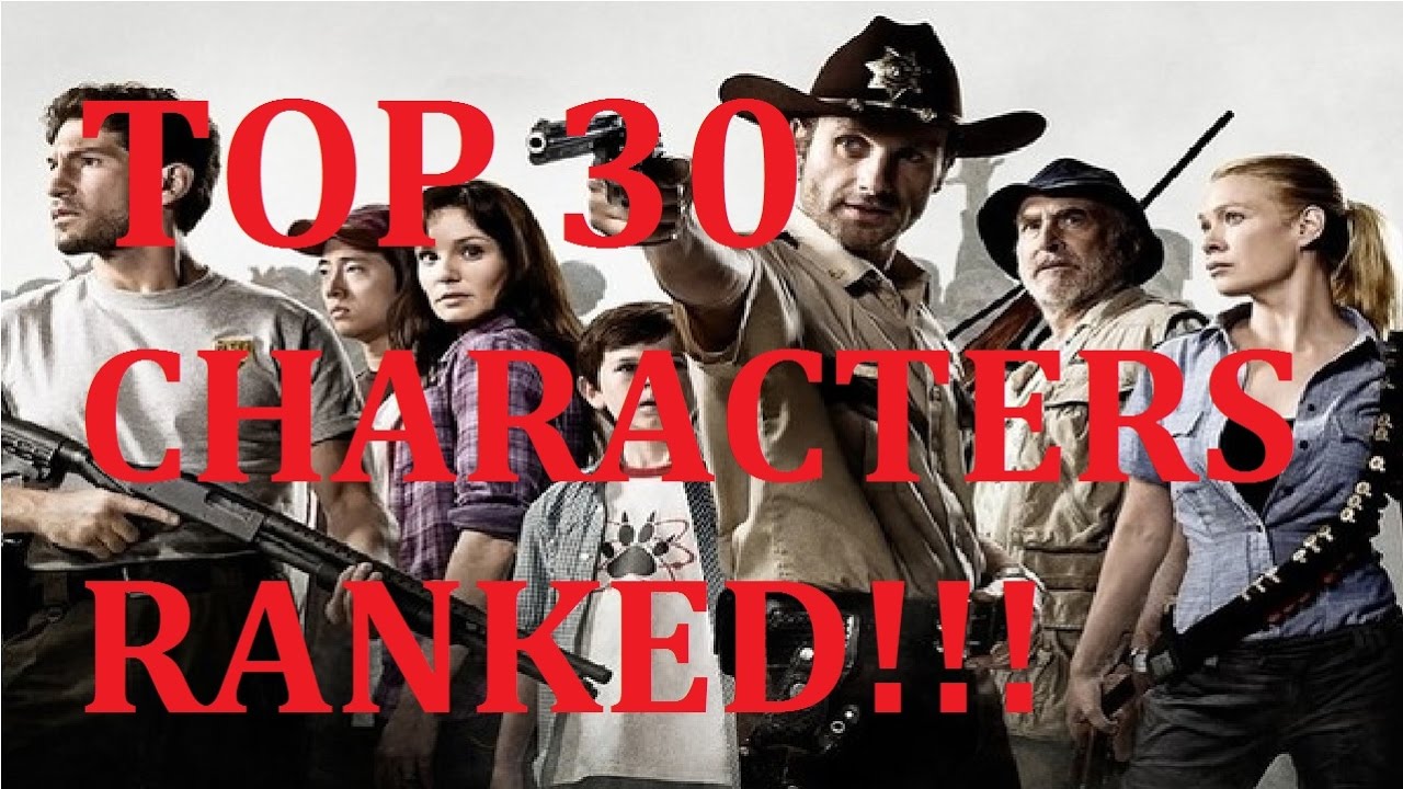 The Walking Dead Season 7 - TOP 30 CHARACTERS RANKED!!!