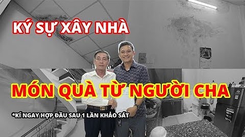 Ký Sự Xây Nhà #1: Lặng Lẽ Yêu Thương | Xây Dựng Nhà Phố