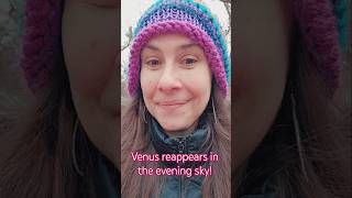Venus is visible!  See her in the evening sky.