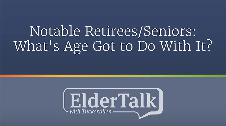 Notable Retirees/Seniors...  What's Age Got to Do ...