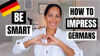 HOW TO IMPRESS A GERMAN