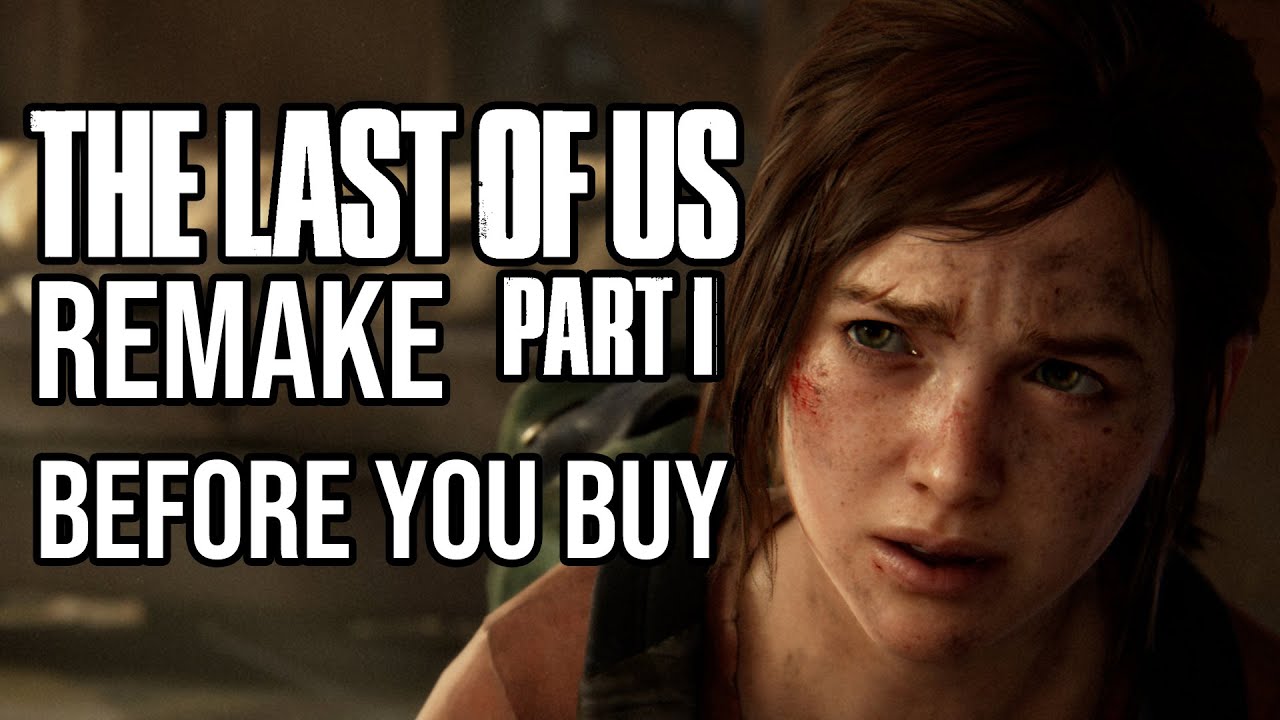 Is The Last of Us Part 1 Actually Worth Buying? Yes, and Here's